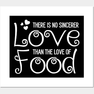 Sincere Food Love Posters and Art